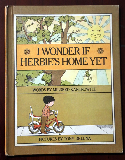 I Wonder If Herbie's Home Yet by Mildred Kantrowitz/Tony DeLuna 1971 Vintage HC
