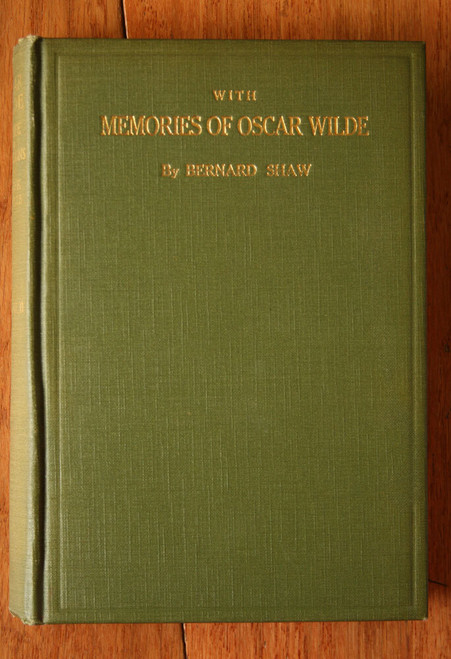 With Memories of Oscar Wilde by Bernard Shaw Volume II 1918 Life & Confessions