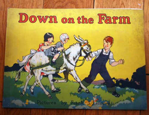DOWN ON THE FARM 1934 McLoughlin Bros. Vintage Children's Book Frank Lefevre