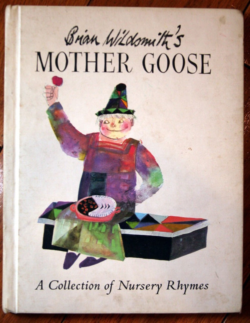 Brian Wildsmith's MOTHER GOOSE 1965 A Collection of Nursery Rhymes 1st U.S. Ed.