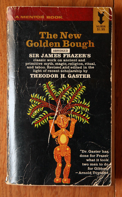 The New Golden Bough SIR JAMES FRAZER 1964 Human Behavior, Ritual, Taboo, Magic