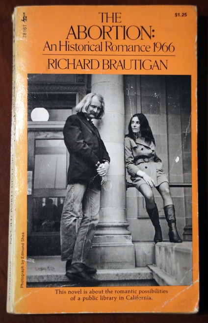 THE ABORTION: Historical Romance 1966 by Richard Brautigan (1972) Paperback RARE