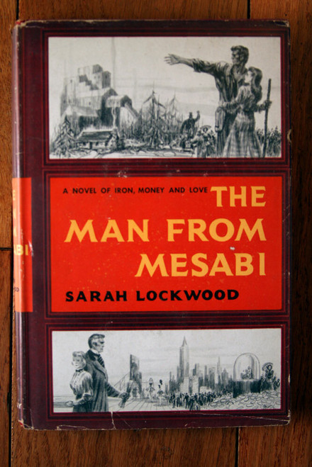 The Man from Mesabi by Sarah Lockwood 1955 HC/DJ Vintage Novel BCE 