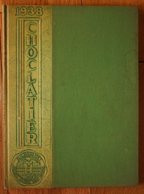 1938 Choclatier Yearbook M.S. Hershey High School Hershey Pennsylvania PA