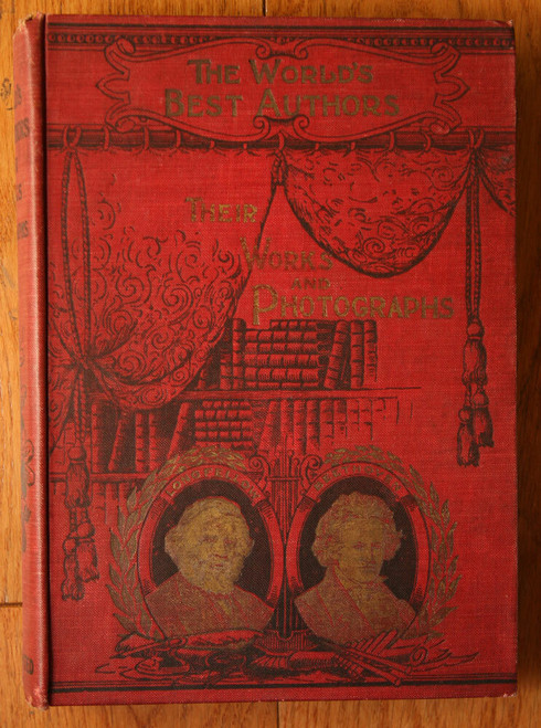 World's Best Authors: Their Works and Photographs 1891 Illustrated Antique Book