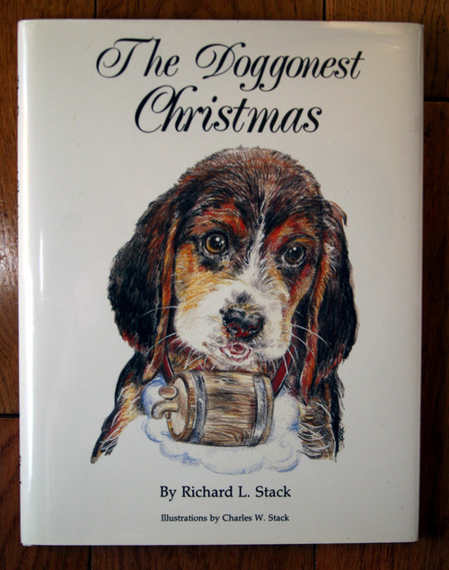 The Doggonest Christmas by Richard L. Stack 1988 Signed by Author HC/DJ Charles