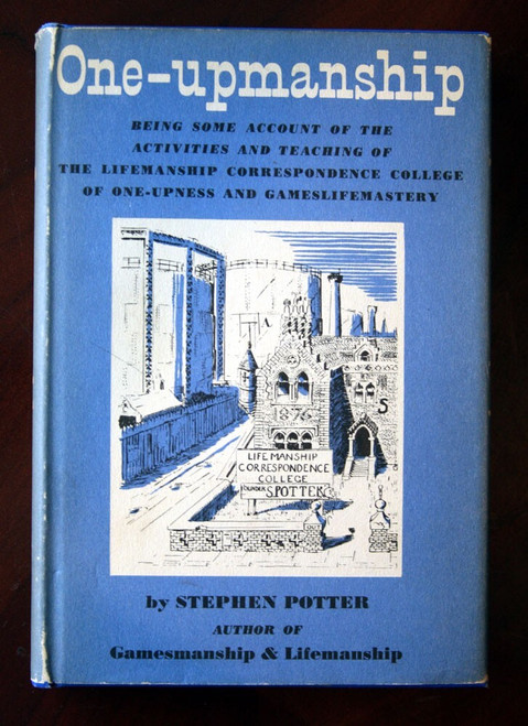 One-Upmanship by Stephen Potter 1952 First Edition HC/DJ VERY RARE