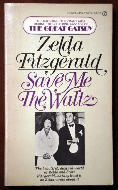 Save Me the Waltz by Zelda Fitzgerald 1968 F. Scott Fitzgerald Wife Great Gatsby