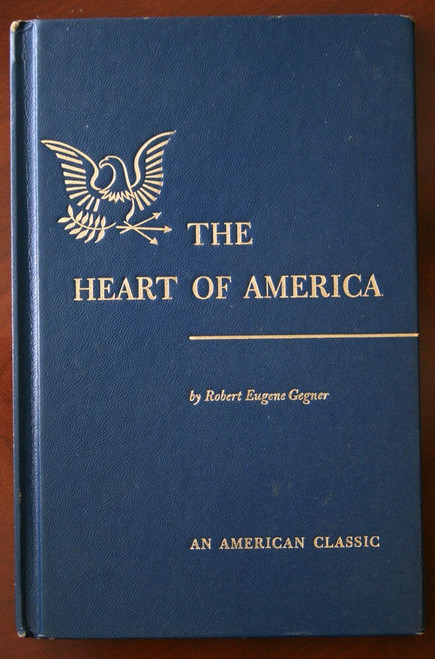 The Heart of America by Robert Eugene Gegner 1959 Americana Vintage Book