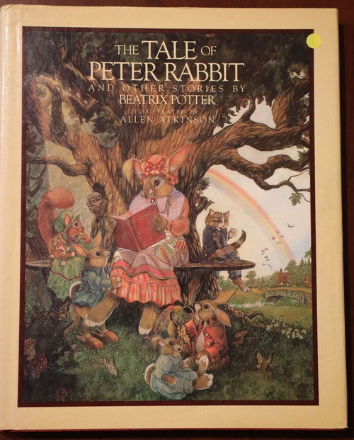 The Tale of Peter Rabbit by Beatrix Potter 1982 Illustrated by Allen Atkinson