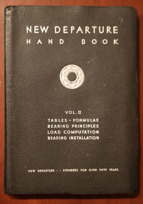 NEW DEPARTURE HANDBOOK Volume II 1941 General Motor Engineering/Design/Reference
