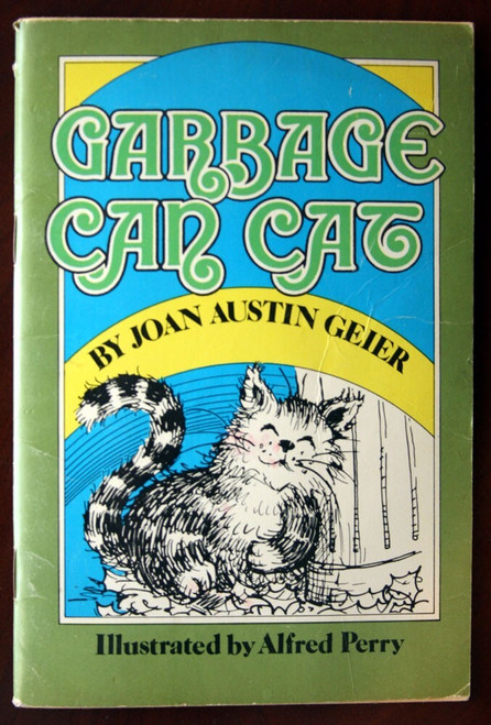 Garbage Can Cat by Joan Austin Geier & Alfred Perry 1976 Xerox Vintage Paperback