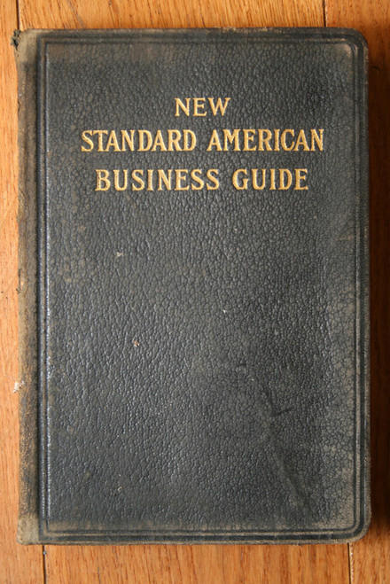 New Standard American Business Guide 1911 E.T. Roe Law, Contracts, Civil Service