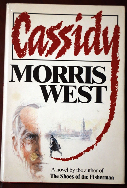 Cassidy by Morris West 1986 HC/DJ Vintage Novel Political Thriller BCE Doubleday