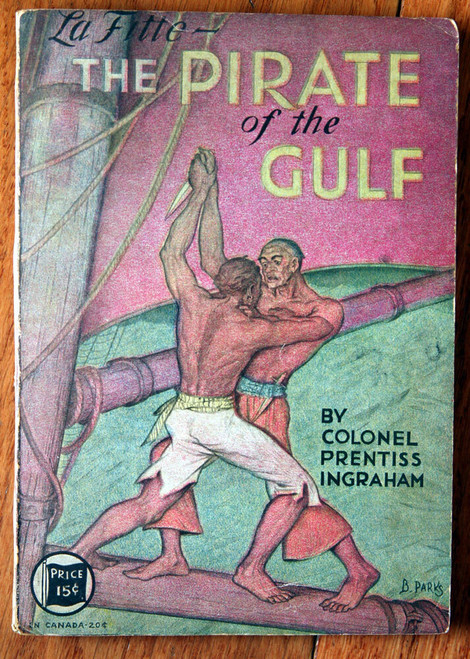 The Pirate of the Gulf by Col. Prentiss Ingraham 1931 Arthur Westbrook #4 Series