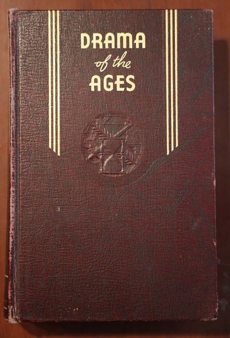 Drama of the Ages by William Henry Branson 1950 Review & Herald Publishing SDA