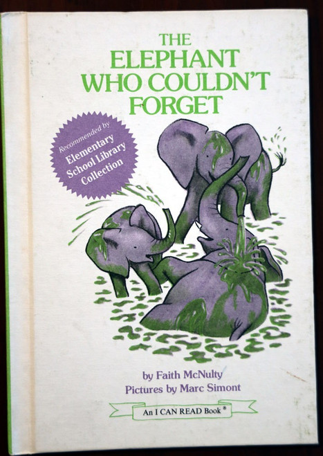 The Elephant Who Couldn't Forget by Faith McNulty & Marc Simont - First Ed. 1980