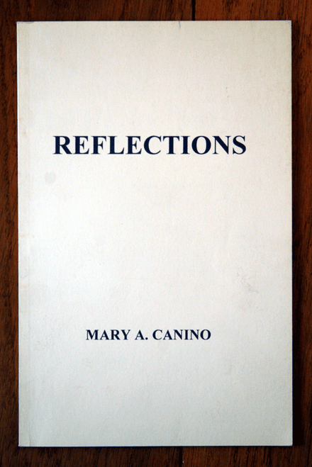 REFLECTIONS by Mary A. Canino SIGNED BOOK Poetry Softcover 1996 Greystone Publ.