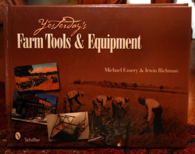 Yesterday's Farm Tools & Equipment by Michael Emery & Irwin Richman SIGNED COPY