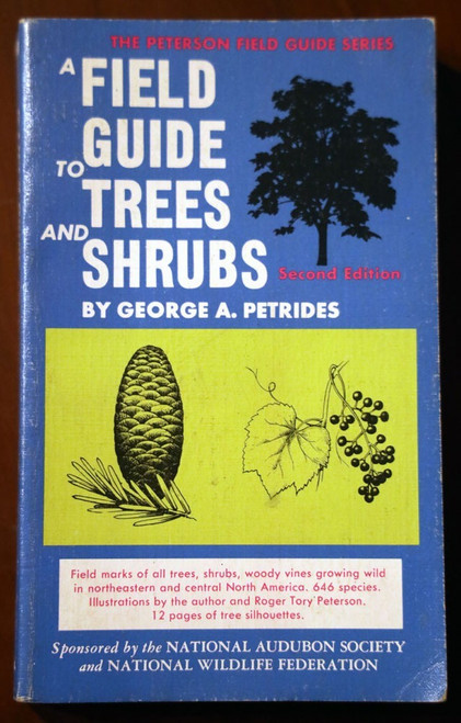 A Field Guide to Trees and Shrubs - George A Petrides 2nd Edition 1972 Paperback
