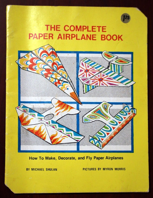 The Complete Paper Airplane Book by Michael Shulan/Myron Morris 1979 VINTAGE PB