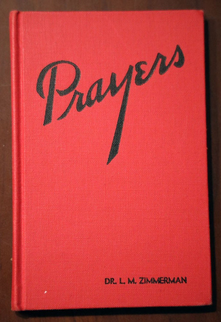 PRAYERS by Dr. Leander M. Zimmerman 1949 Lutheran Church/Christianity VINTAGE HC