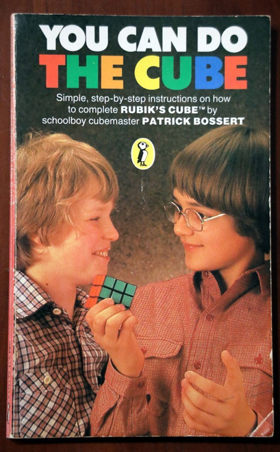YOU CAN DO THE CUBE by Patrick Bossert 1981 Vintage RUBIK'S CUBE Paperback Book