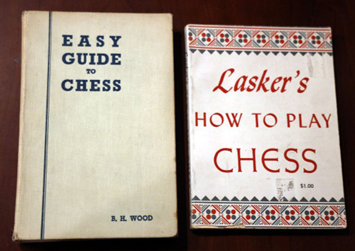 Easy Guide to Chess by Baruch H. Wood 1951 + Lasker's How to Play Chess VINTAGE