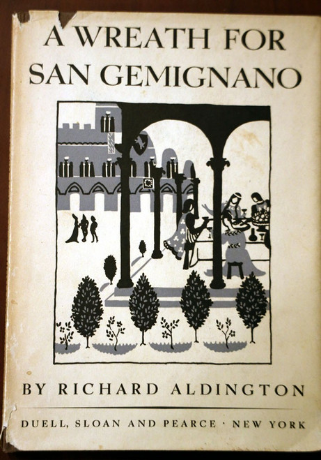 A WREATH FOR SAN GEMIGNANO by Richard Aldington 1945 Poetry Illustrated ITALY