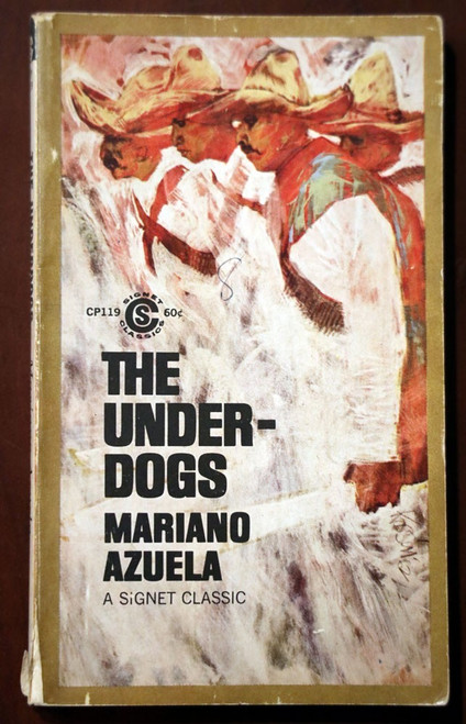 THE UNDERDOGS by Mariano Azeula 1963 First Printing Vintage Paperback