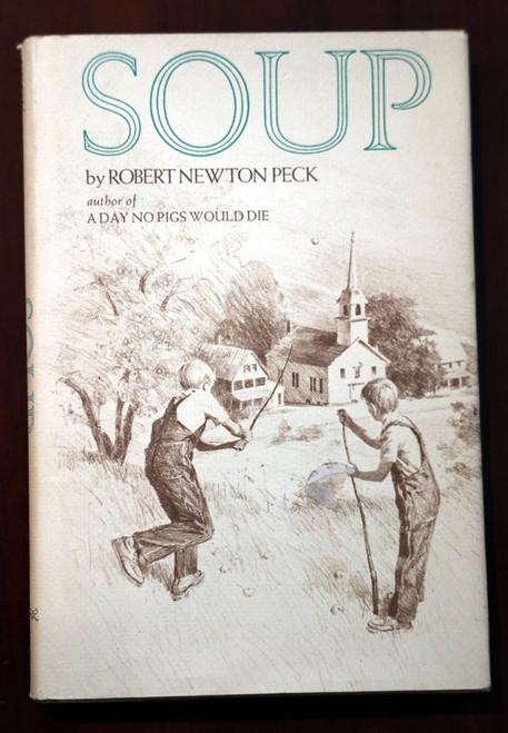 SOUP by Robert Newton Peck/Charles C. Gehm 1974 HC/DJ Vintage Children's Book VT