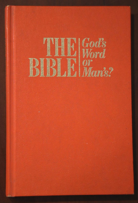 THE BIBLE God's Word or Man's? 1989 Watchtower Jehovah's Witness Book IBSA HC