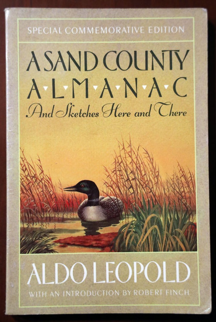 A Sand County Almanac by Aldo Leopold Special Commemorative Edition NATURE 1989