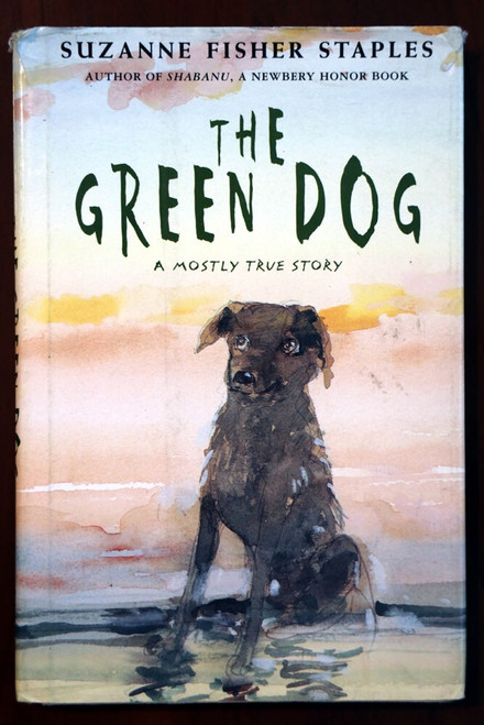 The Green Dog by Suzanne Fisher Staples 2003 HC/DJ First Edition