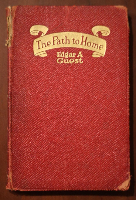 The Path to Home by Edgar A. Guest 1919 Red Leather Vintage Poetry Book - Reilly