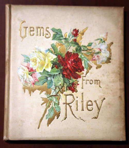 GEMS FROM RILEY - James Whitcomb Riley 1904 DeWofe Fiske Co. Antique Illustrated