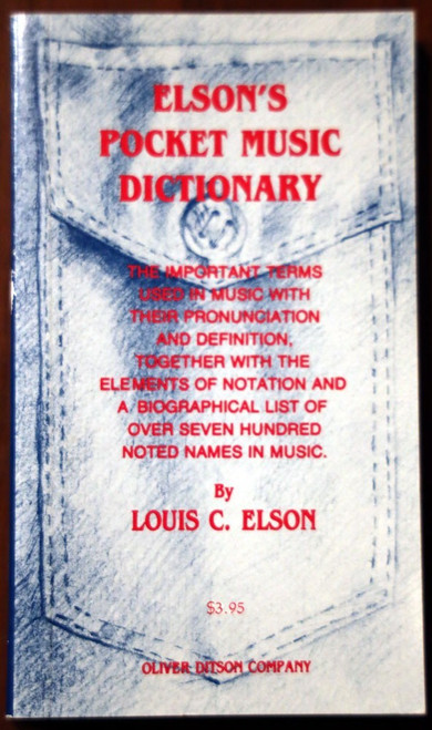 Elson's Pocket Music Dictionary by Louis C. Elson Vintage Paperback c. 1909