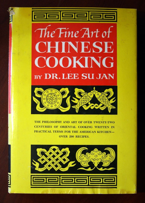 The Fine Art of Chinese Cooking by Dr. Lee Su Jan 1962 HC/DJ Vintage Cookbook