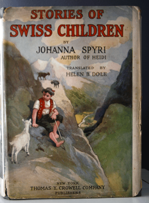 Stories of Swiss Children by Johanna Spyri 1926 HC/DJ Helen B. Dole ILLUSTRATED