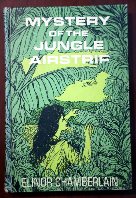 Mystery of the Jungle Airstrip by Elinor Chamberlain 1967 First Edition YA