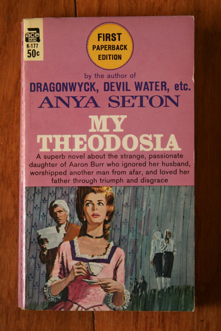 MY THEODOSIA by Anya Seton 1941 Ace Books Paperback 1st Printing K-177 RARE