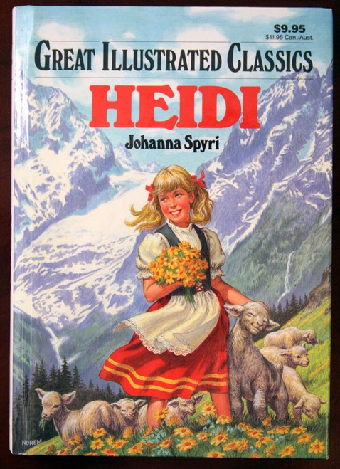 HEIDI by Johanna Spyri Great Illustrated Classics Hardcover 1990 Baronet Books