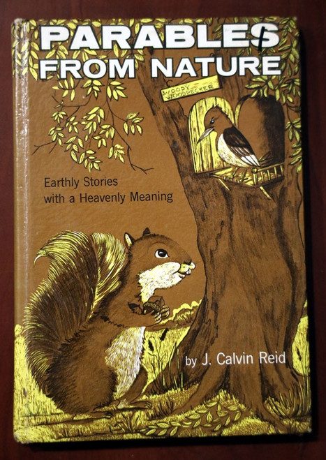 Parables from Nature by J. Calvin Reid 1985 Illustrated by Mary Schwarz Vintage