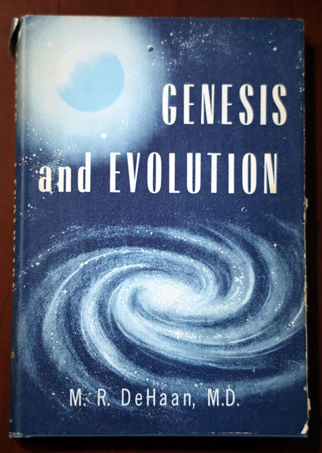 GENESIS AND EVOLUTION by M.R. DeHaan MD 1962 First Printing HC/DJ Bible/Science