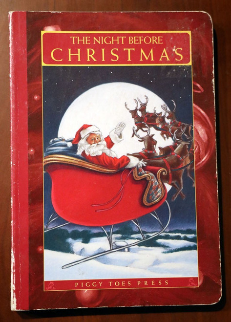 The Night Before Christmas by Clement C Moore/Pat Thompson 2010 Piggy Toes Press