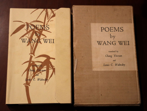 POEMS by Wang Wei CHANG YIN-NAN & LEWIS C. WALMSLEY 1969 HC/DJ with Slipcase