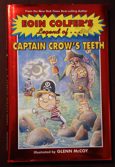 EOIN COLFER'S Legend of Captain Crow's Teeth 2005 HC/DJ 1st Ed. Will & Marty #2