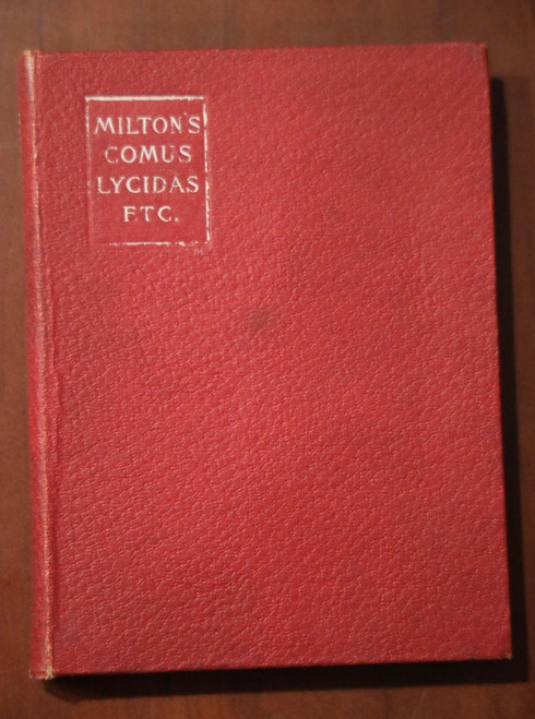 MILTON'S COMUS, LYCIDAS and Other Poems by Andrew J. George 1900 Poetry Book