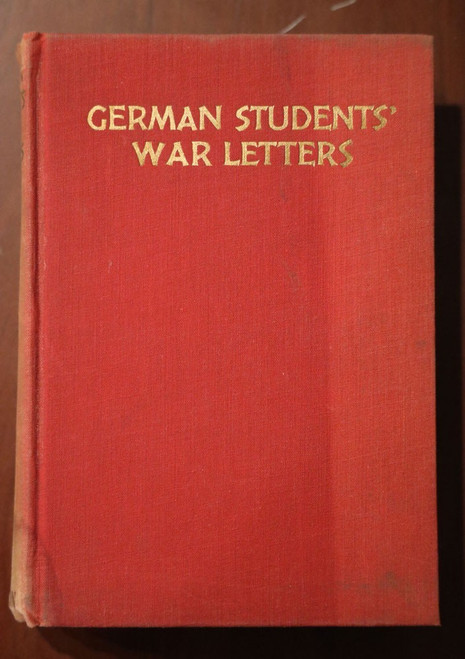 GERMAN STUDENTS' WAR LETTERS by A.F. Wedd - Dr. Philipp Witkop c. 1929 WWI