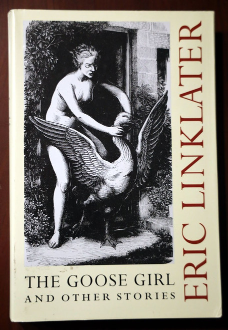 THE GOOSE GIRL and Other Stories by Eric Linklater 1991 Scotland/Scottish Short